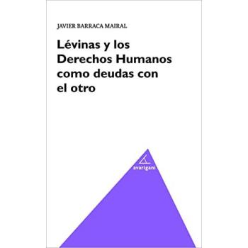 Lévinas y los Derechos Humanos como deudas con el otro