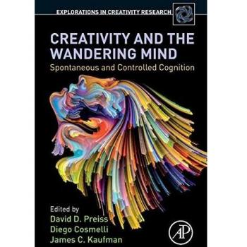 Creativity and the Wandering Mind: Spontaneous and Controlled Cognition