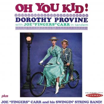 Oh You Kid! / Joe Fingers Carr and His Swingin' String Band!