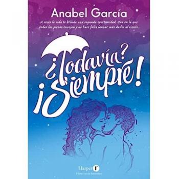 Todavía? ¡Siempre! - Tapa blanda de Anabel García