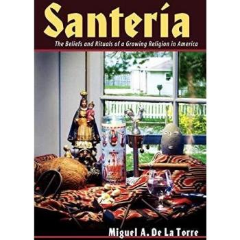 Santeria: A Comprehensive Guide to Beliefs and Rituals in America