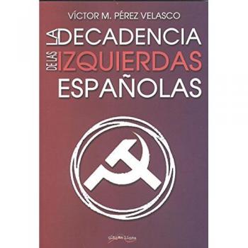 La decadencia de la izquierda