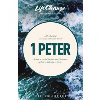 1 Peter: LifeChange Study Guide