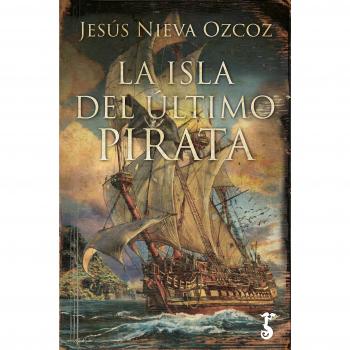 La Isla del último pirata: 2 - Jesús Nieva Ozcoz