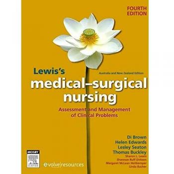 Lewis's Medical-Surgical Nursing: Assessment and Management of Clinical Problems, 4e