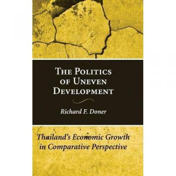 Hardcover Book: The Politics of Uneven Development - Thailand's Economic Growth in Comparative Perspective