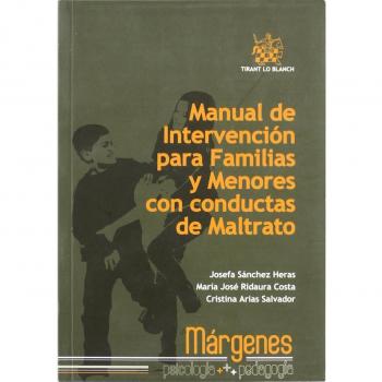 Manual de Intervención Para Familias y Menores con Conductas de Maltrato