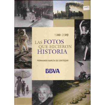 Las fotos que hicieron historia 19002009