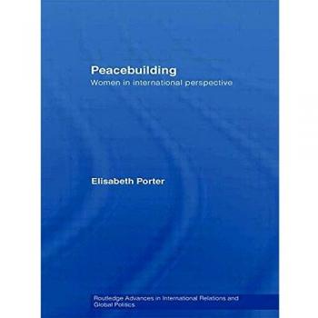 Peacebuilding: Women in International Perspective