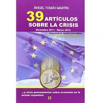 39 Artículos Sobre La Crisis: Diciembre 2011marzo 2014