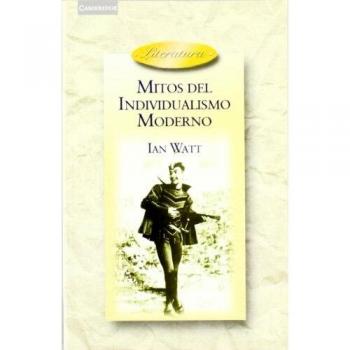 Mitos del individualismo moderno: Faust, Don Quixote, Don Juan, Robinson Crusoe: 7