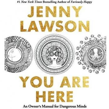 You are Here: An Owner's Manual for Dangerous Minds