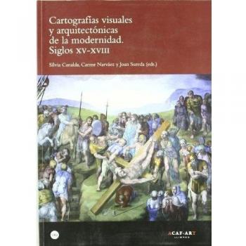 Cartografías visuales y arquitectónicas de la modernidad. Siglos XV-XVIII: 1
