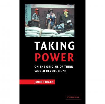 Tomando el Poder: Orígenes de las Revoluciones del Tercer Mundo - Edición Dura