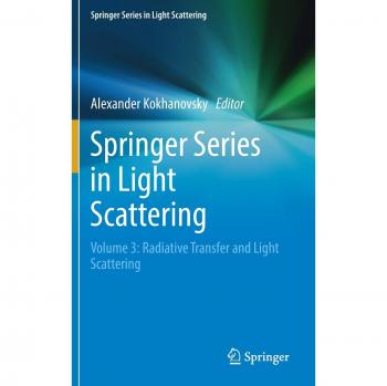 Springer Series in Light Scattering: Volume 3: Radiative Transfer and Light Scattering