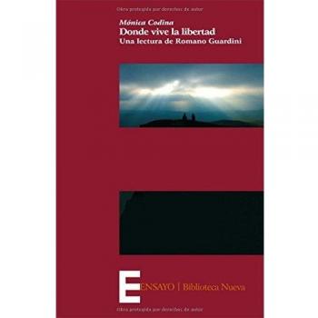 Donde Vive La Libertad: UNA LECTURA DE ROMANO GUARDINI