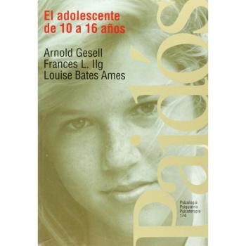 El adolescente de 10 a 16 años - Gesell