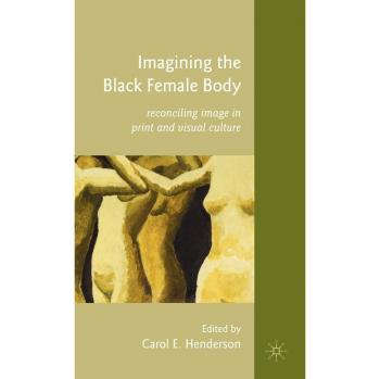 Imagining the Black Female Body