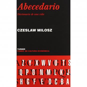 Abecedario: Diccionario de una vida - Czeslaw Milosz