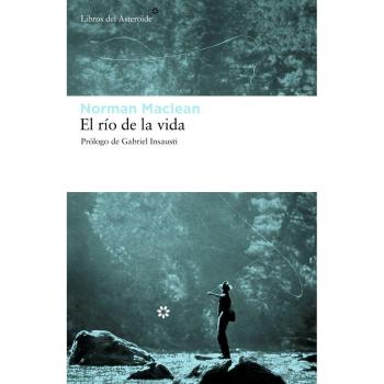 Rio De La Vida,El: 67 - Norman Maclean