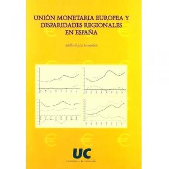 Unión Monetaria Europea y disparidades regionales en España: 30