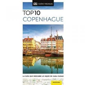 TOP 10 COPENHAGUE: La guía que descubre lo mejor de cada ciudad
