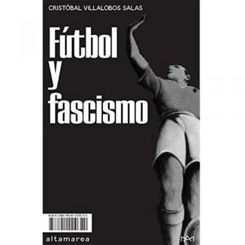 Fútbol y fascismo: 07