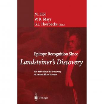 Epitope Recognition Since Landsteiner's Discovery: 100 Years Since the Discovery of Human Blood Groups