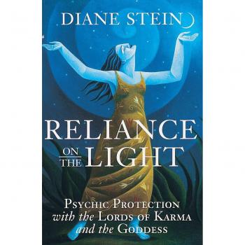 Reliance on the Light: Psychic Protection Guide with Lords of Karma and Goddess - Paperback Edition