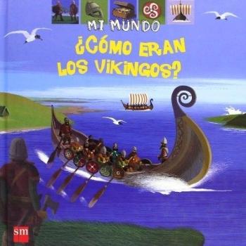 ¿Cómo eran los vikingos? - Sylvie Baussier