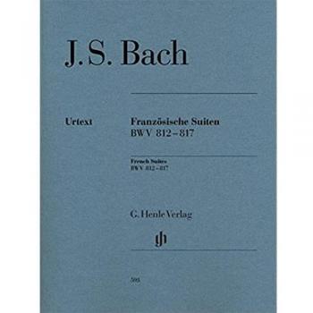 Suites Francesas BWV 812-817 para Piano - Johann Sebastian Bach, Edición Revisada Henle Verlag
