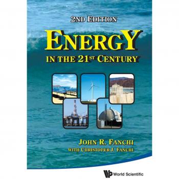 21st Century Energy: Insights and Innovations (2nd Edition)