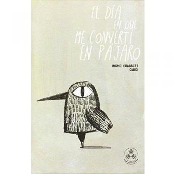 El día en que me convertí en pájaro