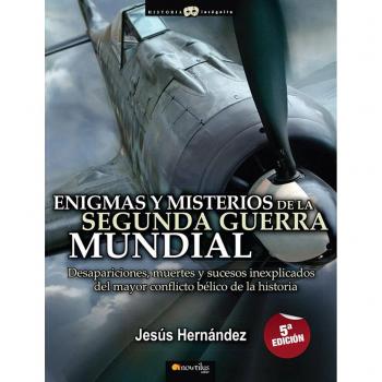 Enigmas Y Misterios De La 2ª Guerra Mundial