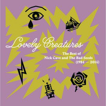 Lovely Creatures - The Best of Nick Cave and The Bad Seeds