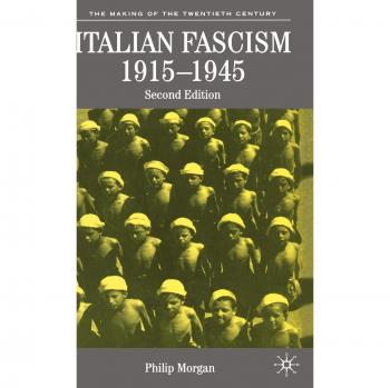 Italian Fascism, 1915-1945