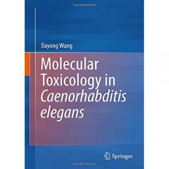 Molecular Toxicology in Caenorhabditis elegans