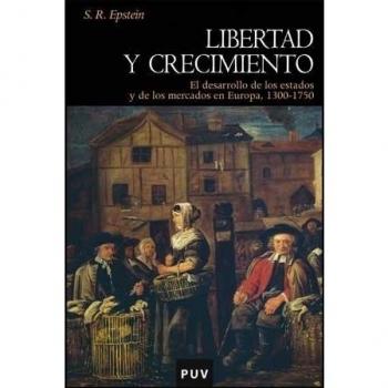 Libertad y crecimiento: El desarrollo de los estados y de los mercados en Europa, 1300-1750: 64