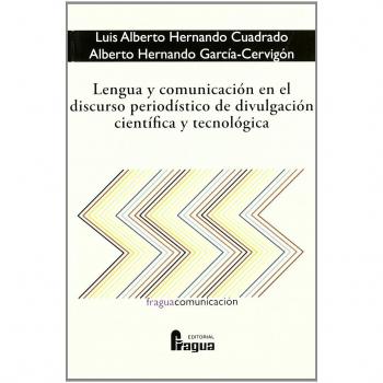 Lengua Y Comunicacion En El Discurso Periodistico De Divulgacion Cientifica Y Tecnologica