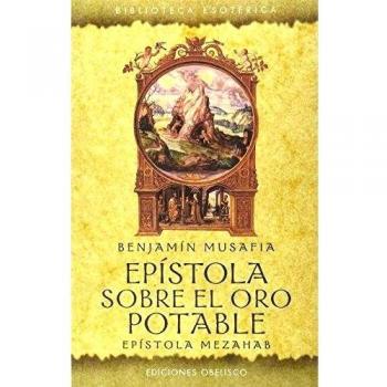 Epístola sobre el oro potable: Epistola Mezahab