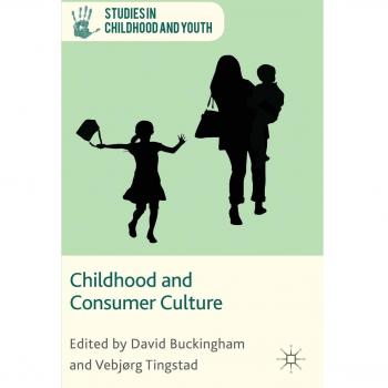 Childhood and Consumer Culture