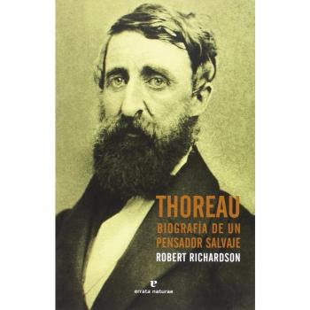 Thoreau. Biografía de un pensador salvaje