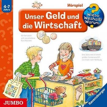Unser Geld und die Wirtschaft: Wieso? Weshalb? Warum? [31]
