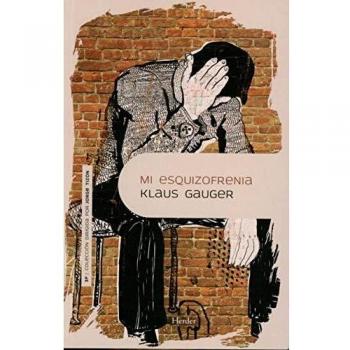 Mi Esquizofrenia: 0 - Klaus Gauger