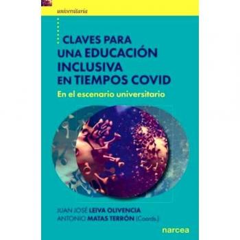 CLAVES PARA UNA EDUCACIÓN INCLUSIVA EN TIEMPOS COVID. En el escenario universitario.: 61