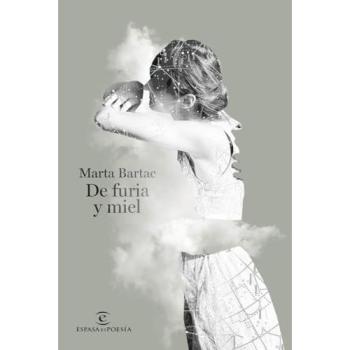 De furia y miel (ESPASAesPOESÍA)