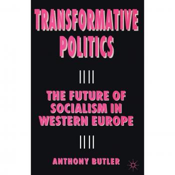 Transformative Politics: The Future of Socialism in Western Europe