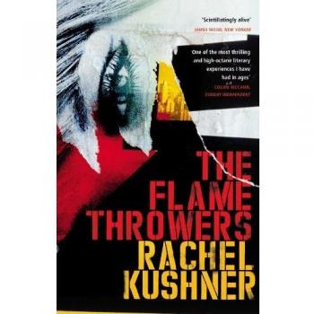Los Lanzallamas – Rachel Kushner