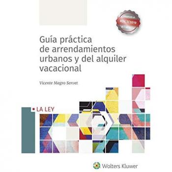 Guía práctica de arrendamientos urbanos y del alquiler vacacional