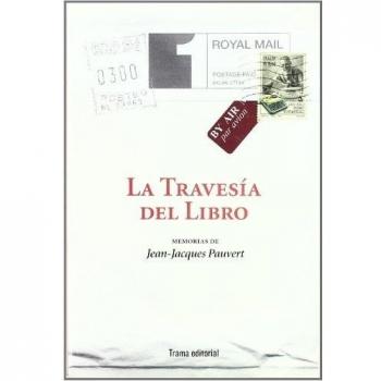 La travesía del Libro: Memorias de Jean-Jacques Pauvert